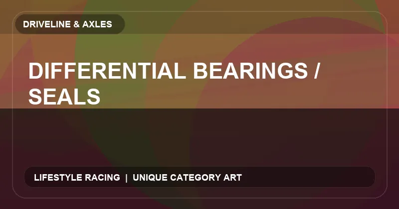 Differential Bearings / Seals